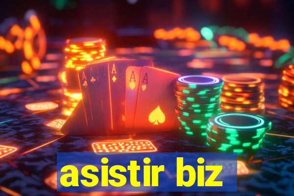 asistir biz